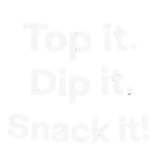 //images.ctfassets.net/qifm0zg3y057/6dzl4FkkMSlE44KZiG5trp/2c26ce1cb148f1b22274fa563a948040/Top_it_dip_it_snack_it.png1