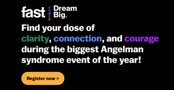 Find your dose of clarity, connection, and courage during the biggest Angelman syndrome event of the year!