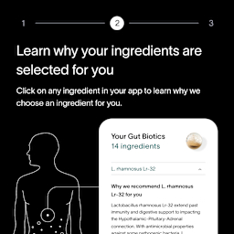 A black background with white text that lists how ingredients are personalized for each customer, with a smartphone screen depicting gut biotic needs and recommended Prebiotic + Probiotic ingredients based on the results of their test