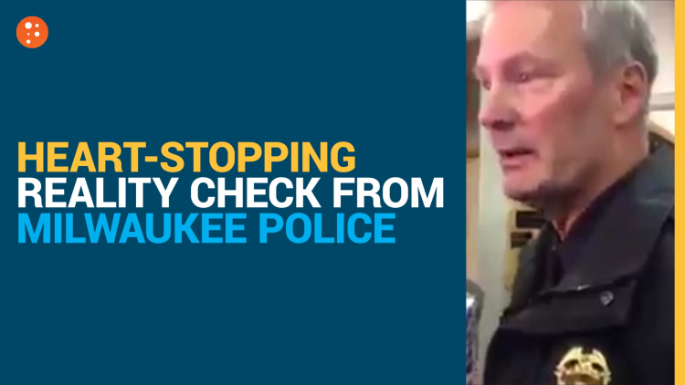 Heart-Stopping Reality Check from Milwaukee Police