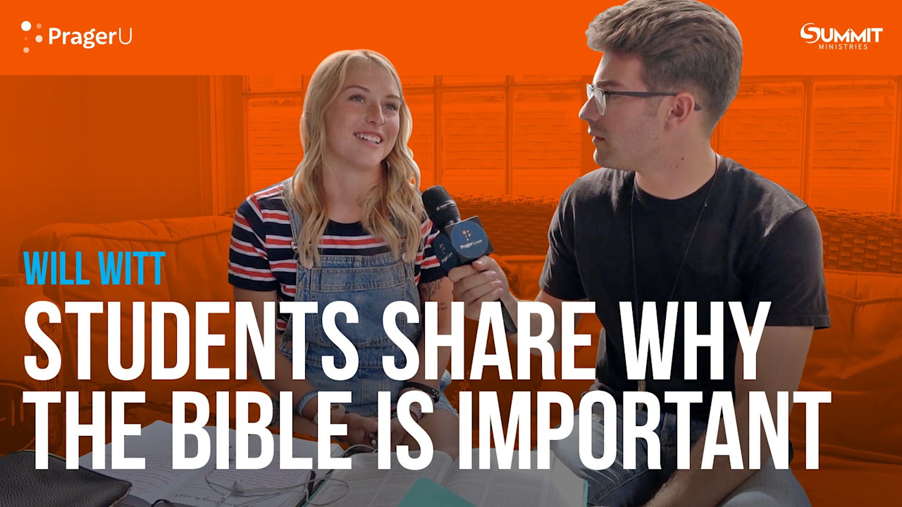 Students Share Why the Bible Is Important | PragerU