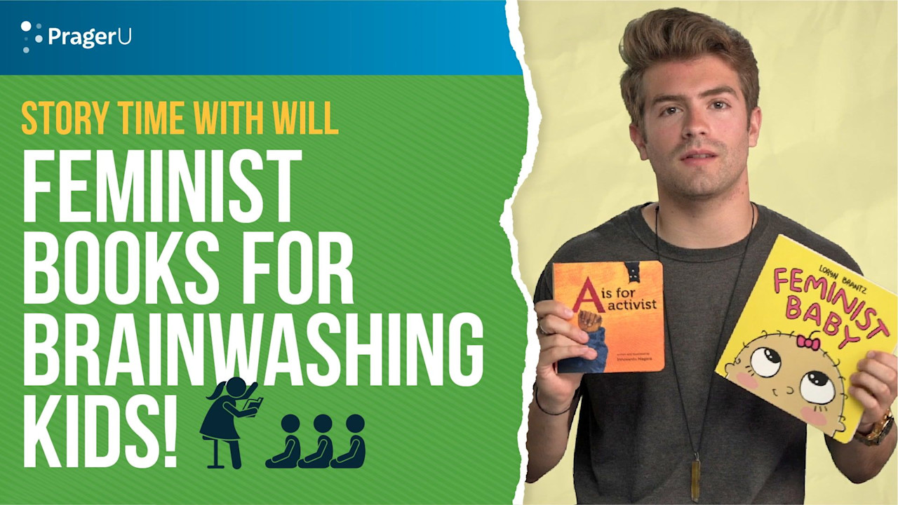 Story Time With Will: Feminist Books for Brainwashing Kids! | PragerU