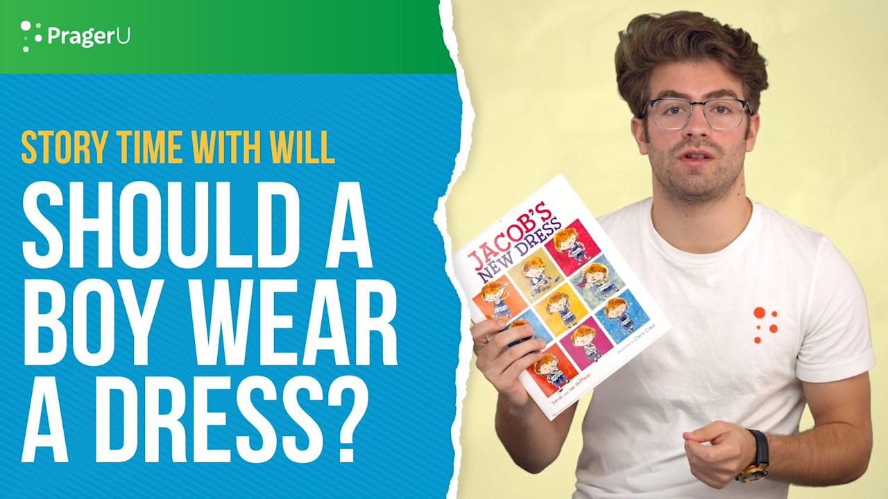 Story Time With Will: Should a Boy Wear a Dress? | PragerU