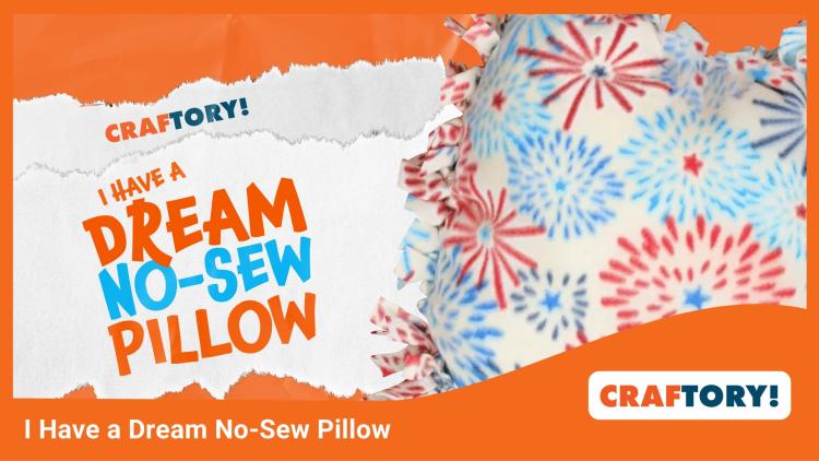 I Have a Dream No-Sew Pillow