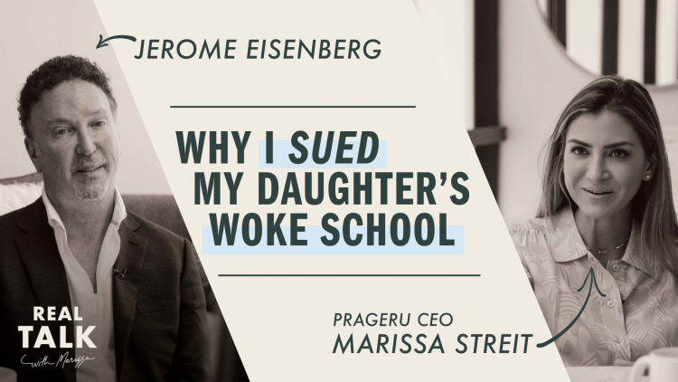 Why I Sued My Daughter’s Woke School with Jerome Eisenberg