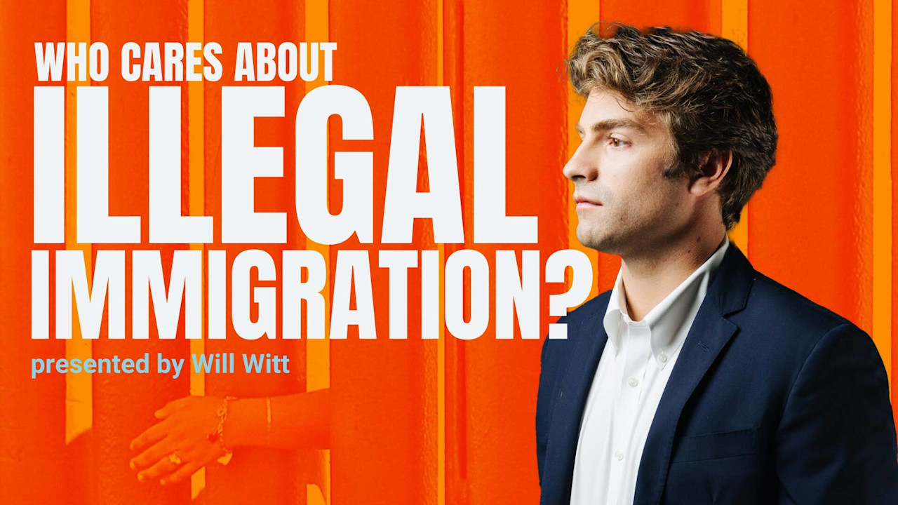 Who Cares About Illegal Immigration? | PragerU