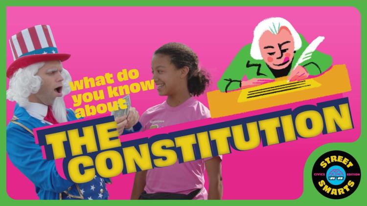 Street Smarts: The Constitution