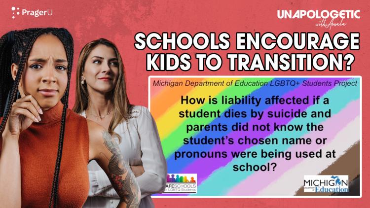 PragerU CEO Marissa Streit Reacts: Schools Encourage Kids to Transition: 9/15/2022