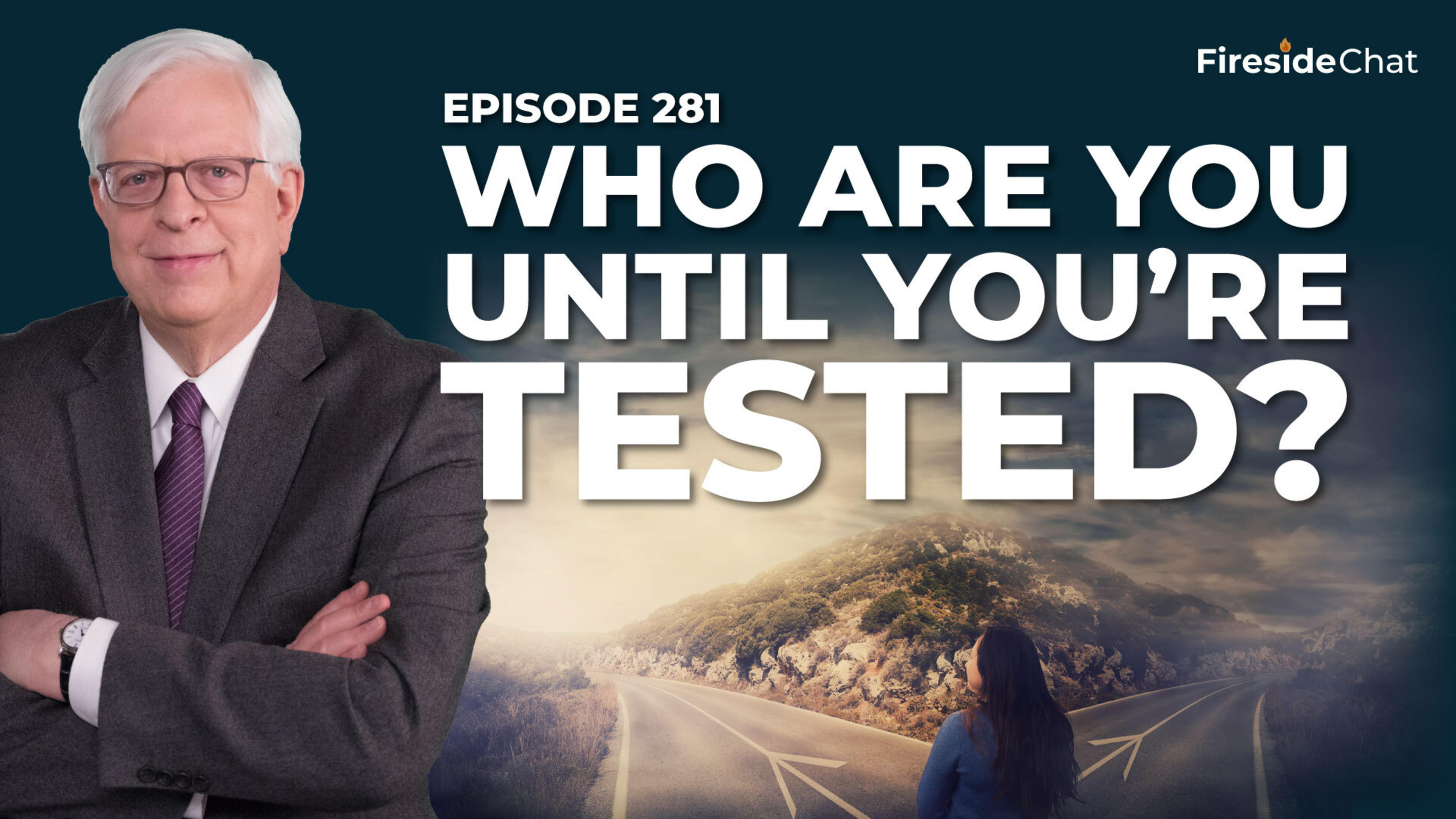 Ep. 281 — Who Are You Until You’re Tested?