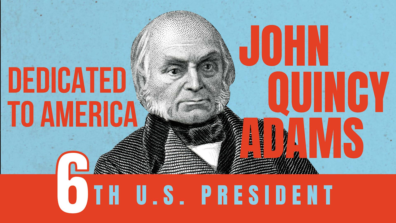 John Quincy Adams: Dedicated to America | PragerU