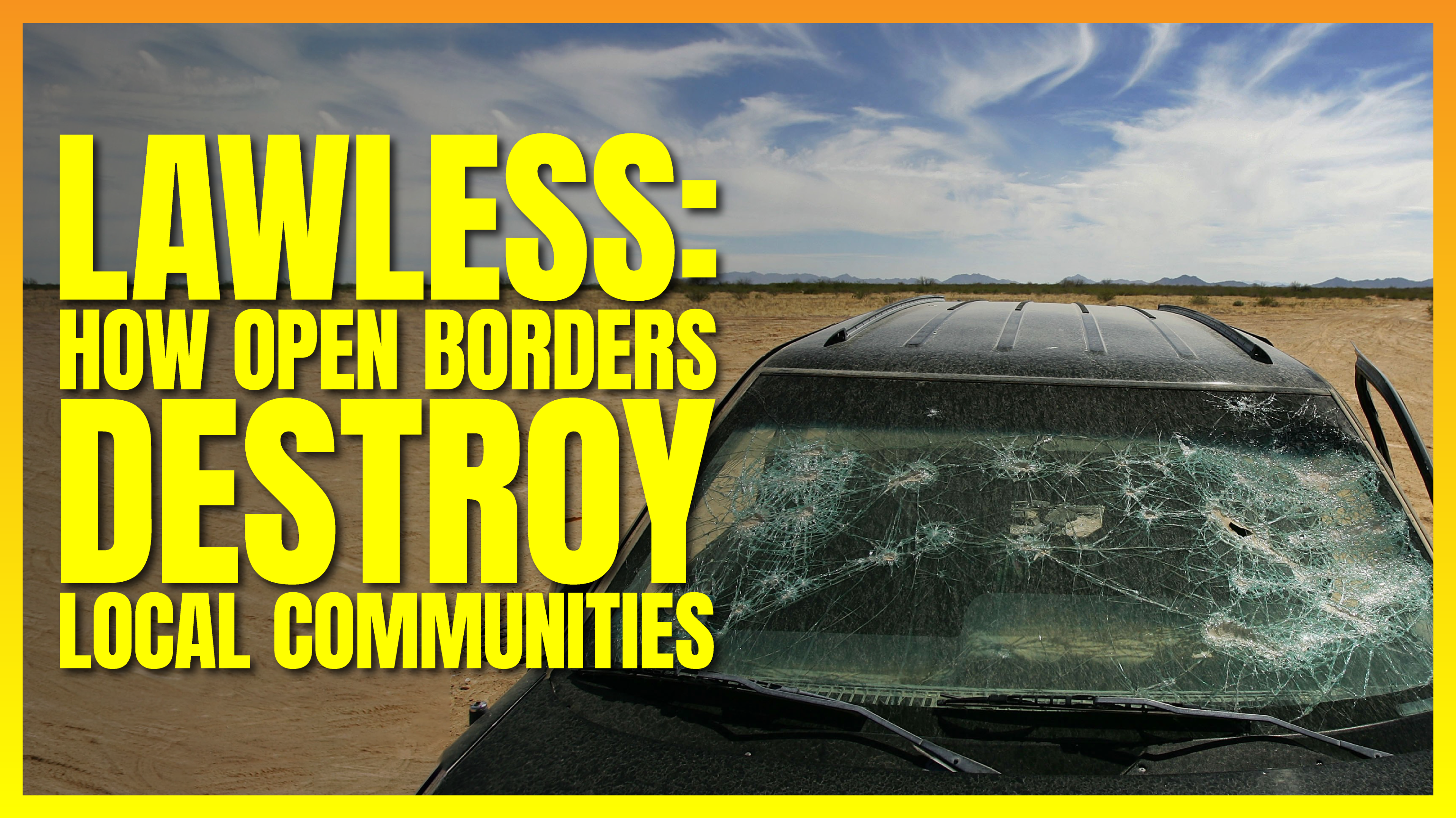 Lawless: How Open Borders Destroy Local Communities
