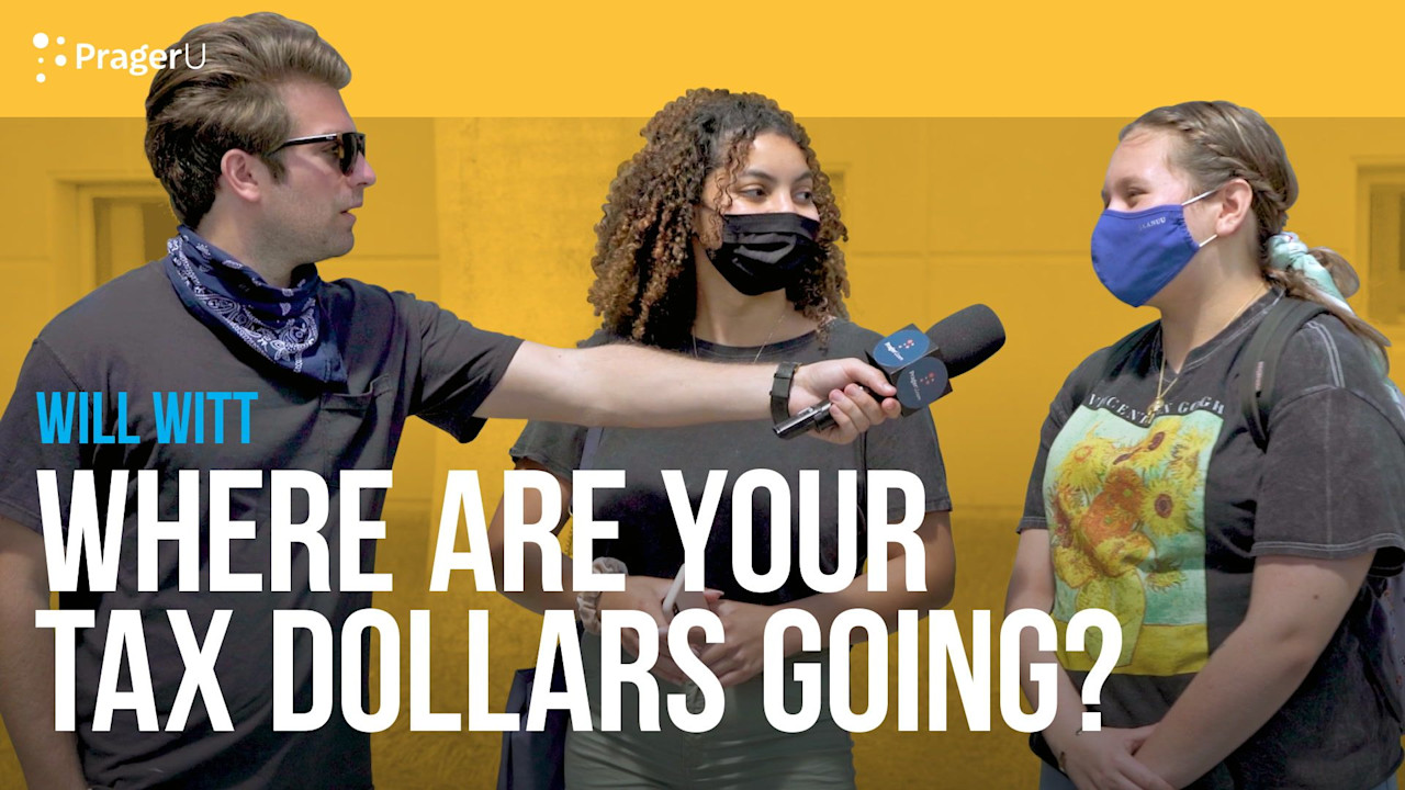 Where Are Your Tax Dollars Going? PragerU