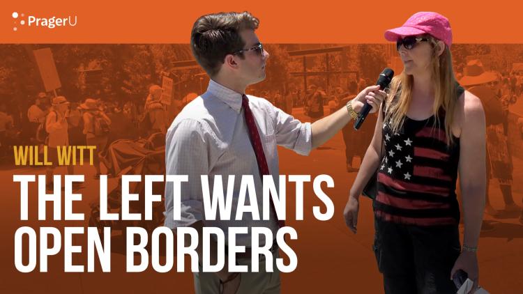 Leftist Marchers Want Open Borders