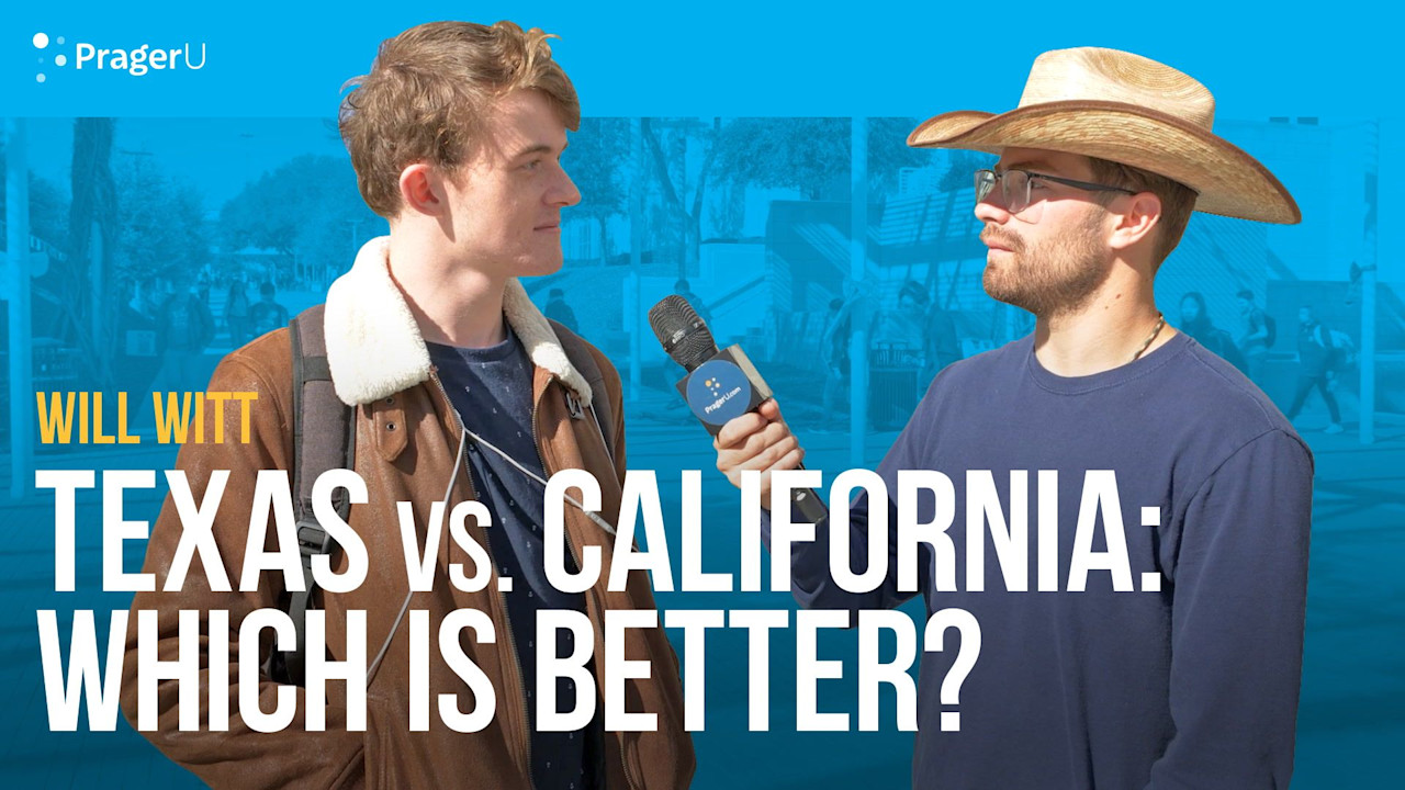 Texas vs. California Which Is Better? PragerU