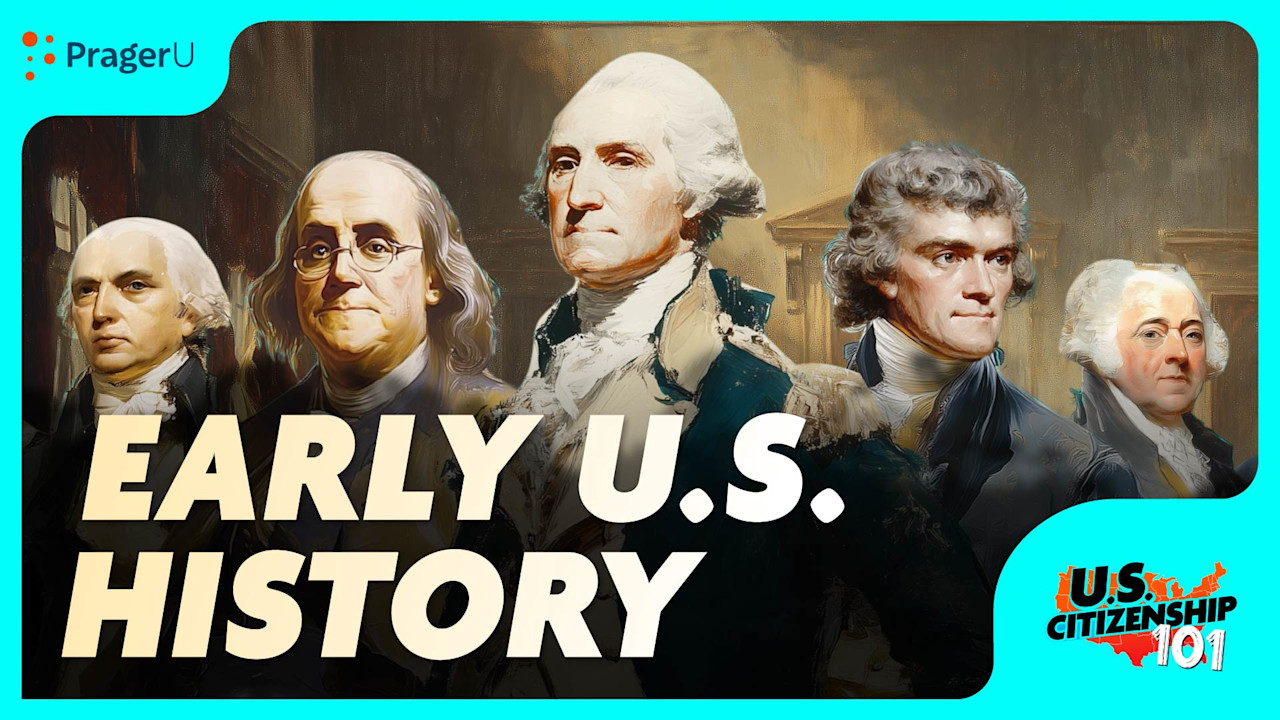 Early U.S. History | PragerU
