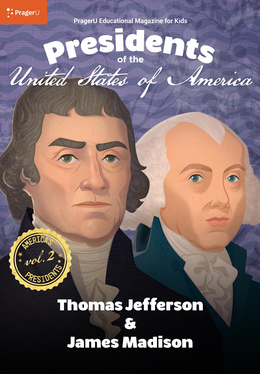 U.S. Presidents Volume 2: Thomas Jefferson & James Madison | PragerU