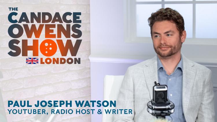 The Candace Owens Show: Paul Joseph Watson