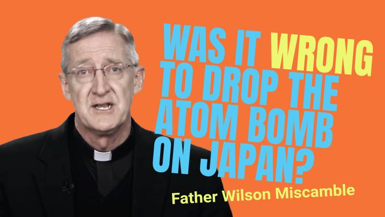 Was it Wrong to Drop the Atom Bomb on Japan?