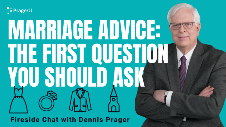 Marriage Advice: The First Question You Should Ask