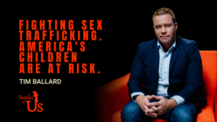 Tim Ballard: Fighting Sex Trafficking. America’s Children Are at Risk.