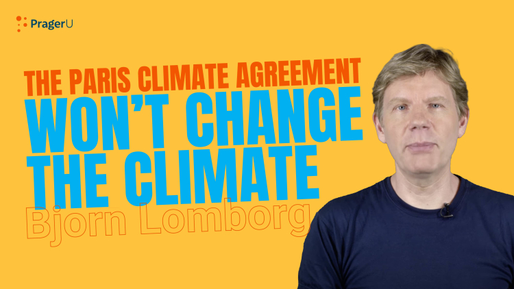 The Paris Climate Agreement Won't Change the Climate