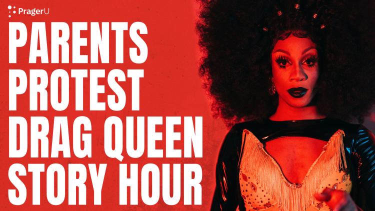 Parents Protest Drag Queen Story Hour