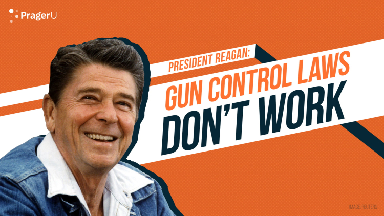 President Reagan: Gun Control Laws Don't Work