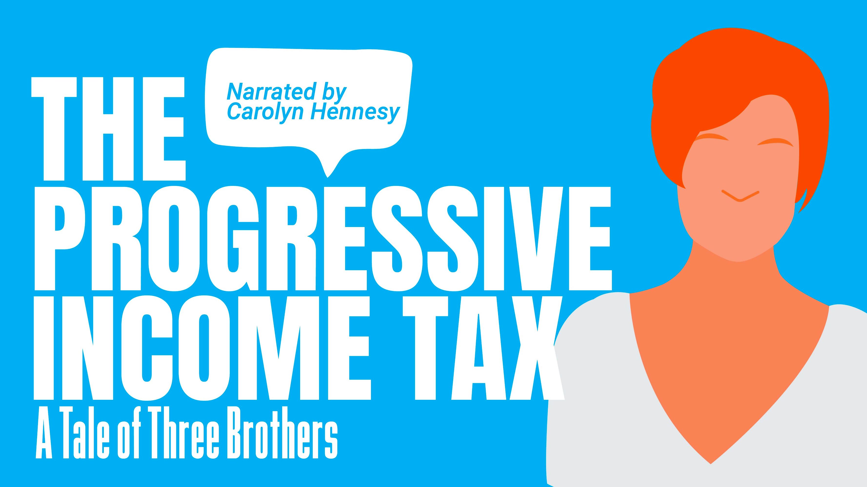 The Progressive Income Tax: A Tale Of Three Brothers | PragerU