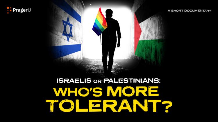 Israelis or Palestinians: Who’s More Tolerant?