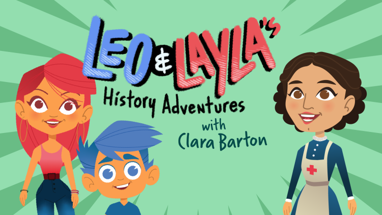 Leo & Layla's History Adventures with Clara Barton