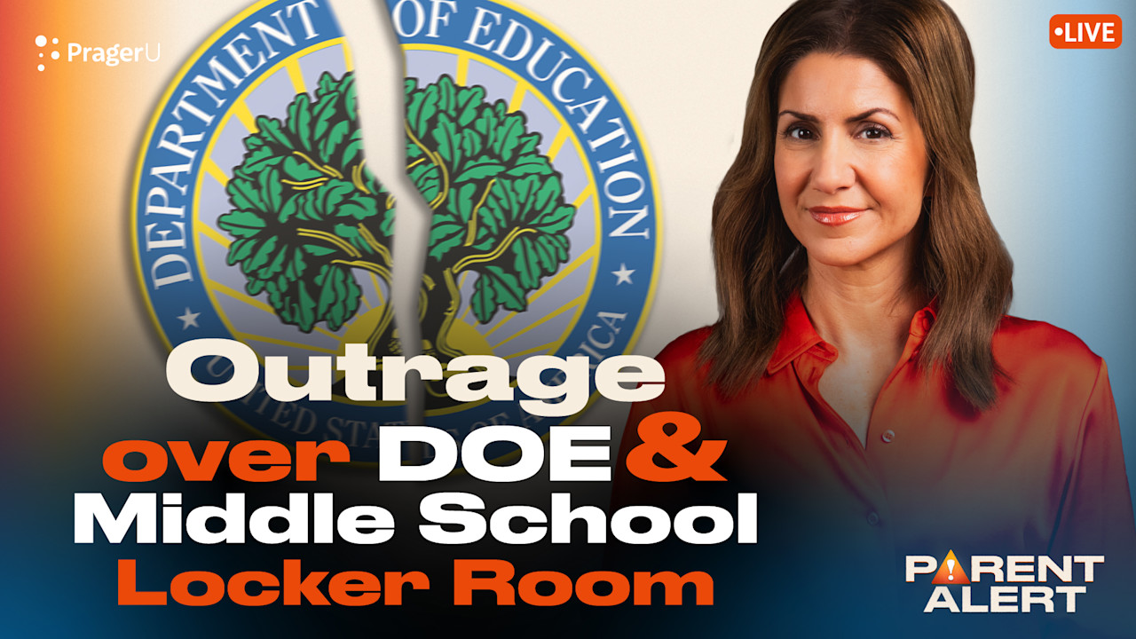 Parent Alert: Outrage over Department of Education & Middle School Locker Room | PragerU