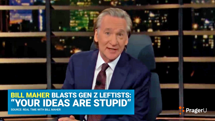 Bill Maher Blasts Gen Z and Millennial Leftists: "Your Ideas Are Stupid."