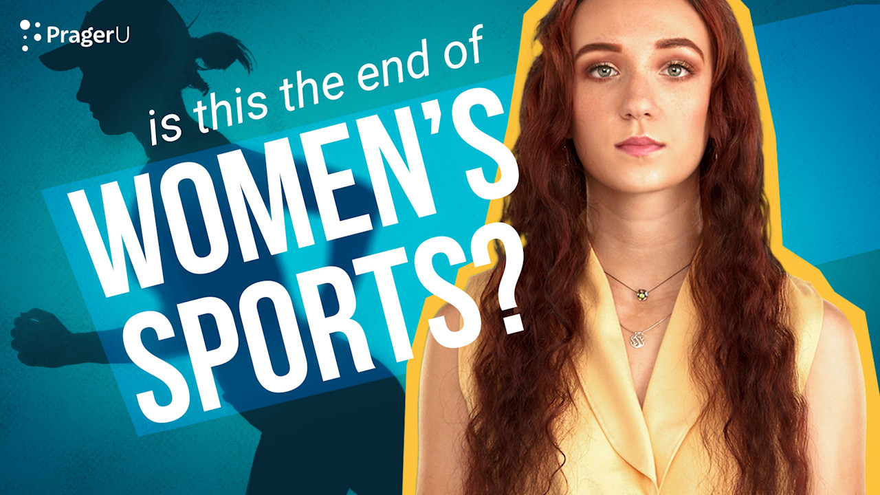 Is This the End of Women's Sports? PragerU