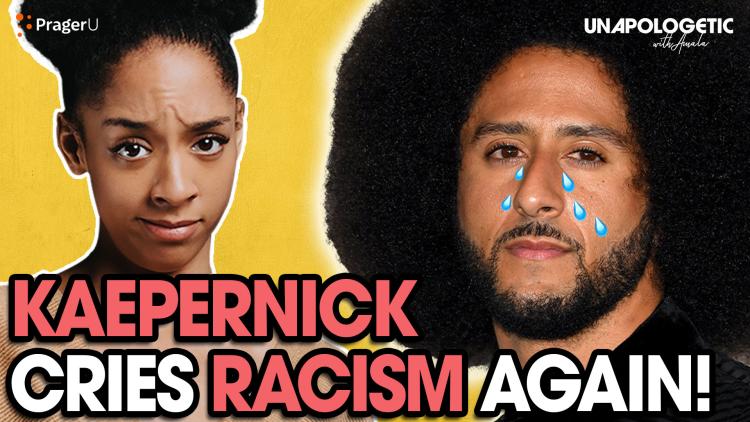 Colin Kaepernick Cries Racism Again: 3/10/2023