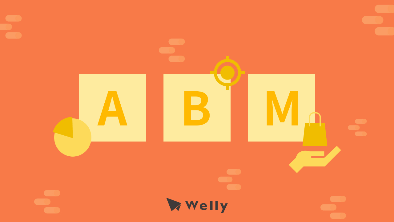 ABM 行銷是什麼？精準鎖定高價值客戶，提升 B2B 營銷成效！