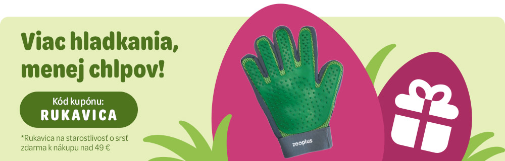 Viac hladkania, menej chlpov! Kód kupónu: RUKAVICA *Rukavica na starostlivosť o srsť zdarma k nákupu nad 49 €