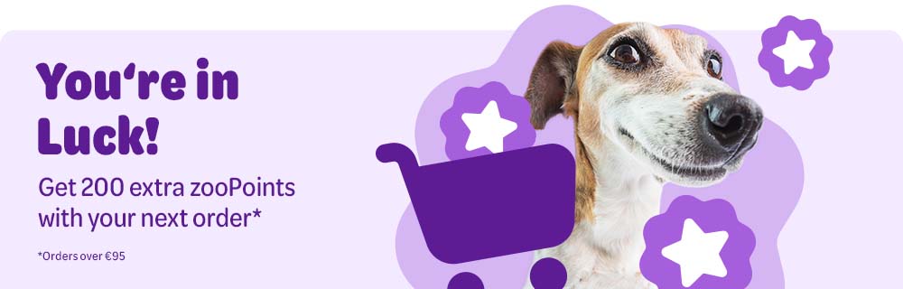 Today is your lucky day! 200 extra zooPoints with your order. *Minimum order value €95.