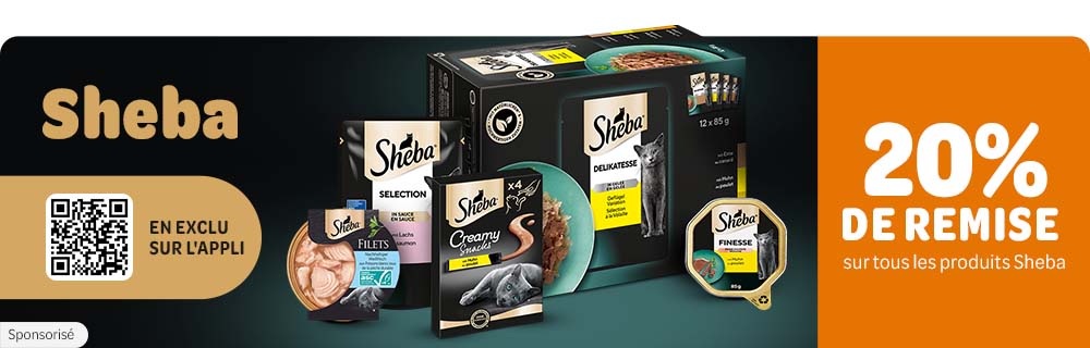 - 20 % sur les boîtes et sachets Sheba sur l'appli zooplus