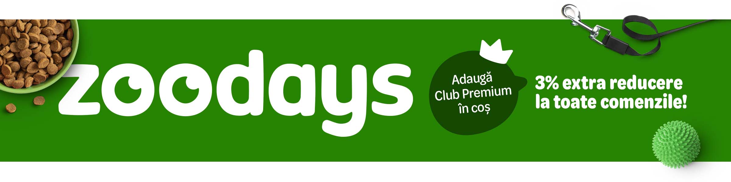 zoodays. Doar în Club Premium. Obține extra 3% reducere la comanda ta!