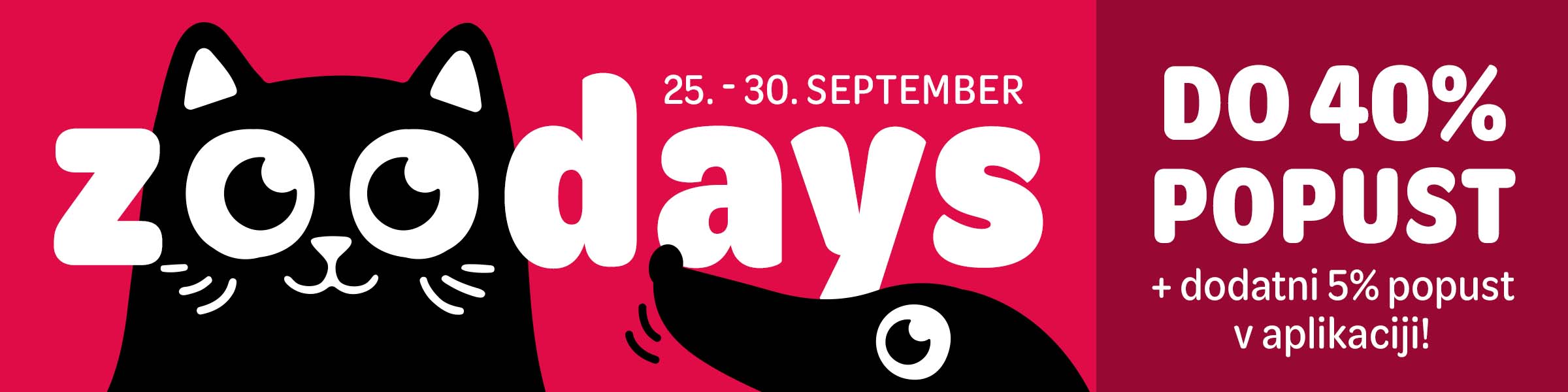 zoodays, 25-30 september.  -do 40% popust + dodatni 5% popust v aplikaciji!