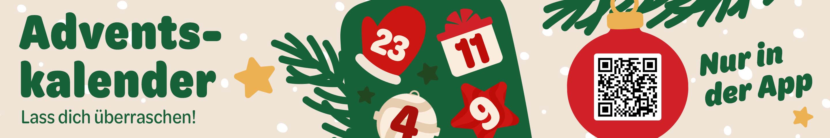 Adventskalender nur in der App. Öffne ein Türchen und lass dich überraschen. 