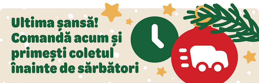 Ultima șansă! Comandă acum și primești coletul înainte de sărbători
