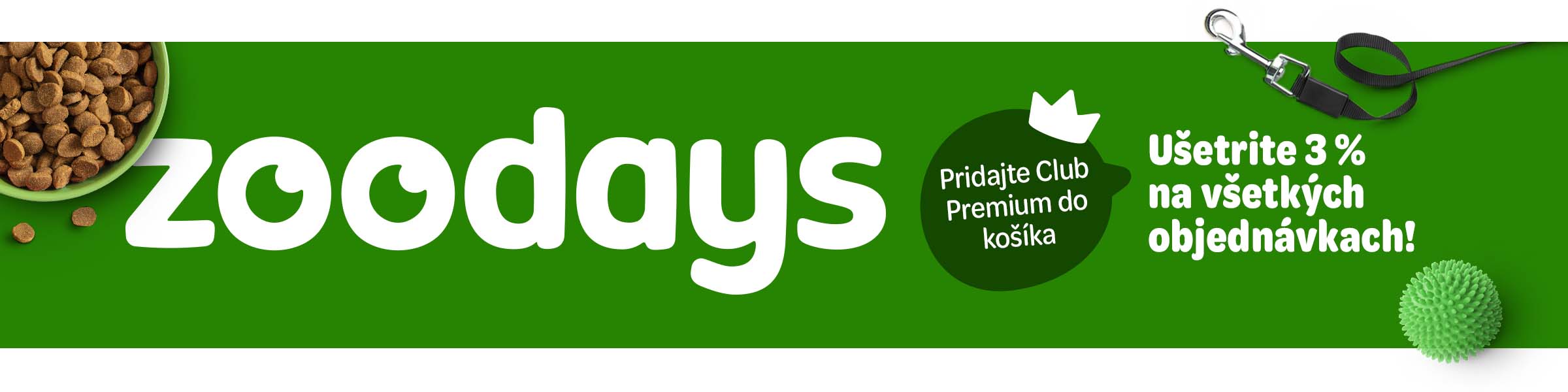 zoodays: ušetrite 3 % na všetkých objednávkach! Pridajte Club Premium do košíka