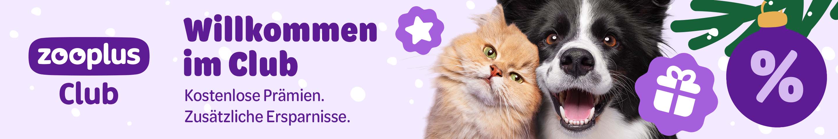 zooplus Club: Willkommen im Club. Kostenlose Prämien. Zusätzliche Ersparnisse. Mehr erfahren