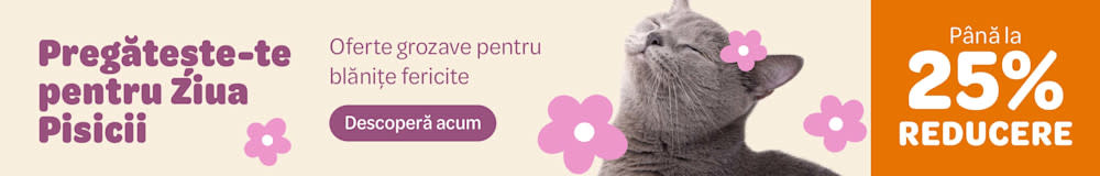 Pregătește-te pentru Ziua Pisicii. Oferte grozave pentru blănițe fericite. Până la 25% reducere.