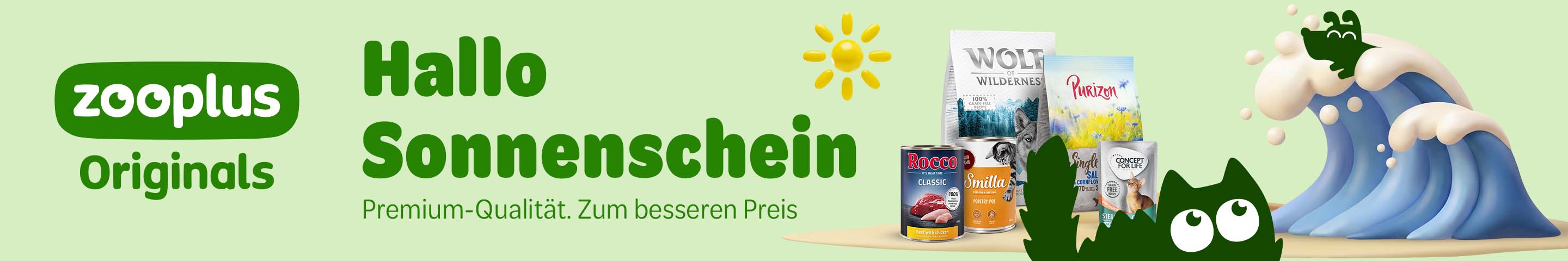 Hallo Sonnenschein. Premium-Qualität. Zum besseren Preis.