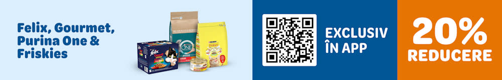 20% reducere la Felix, Gourmet, Purina One, Friskies. Exclusiv in App!