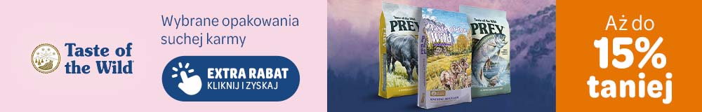 Taste of the Wild aż do 15% taniej