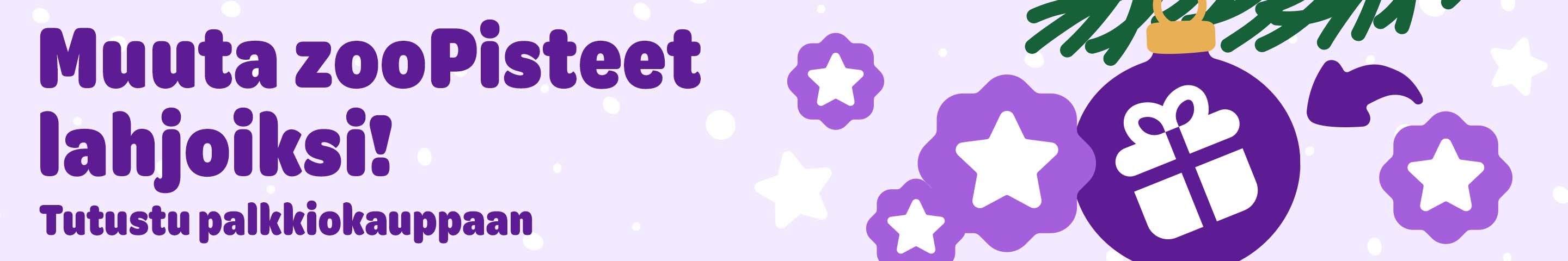 Muuta zooPisteet lahjoiksi! Tutustu palkkiokauppaan