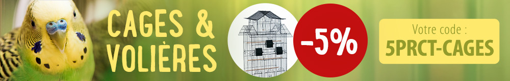 - 5 % sur les cages et volières pour oiseau